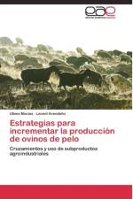 Estrategias para incrementar la produccion de ovinos de pelo af Avendano Leonel