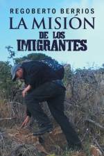 Mision de los Imigrantes af Regoberto Berrios