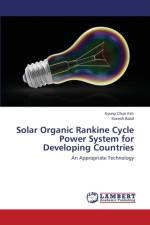 Solar Organic Rankine Cycle Power System for Developing Countries af Kim Kyung Chun