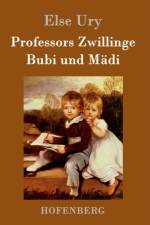 Professors Zwillinge af Else Ury