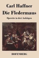 Die Fledermaus af Carl Haffner