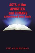 Acts of The Apostles and Romans-A Devotional Bible Study