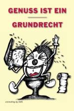 Genuss ist ein Grundrecht af Cremoting Sms