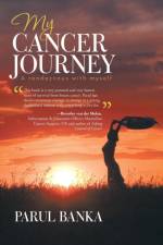 My Cancer Journey - A rendezvous with myself af Parul Banka