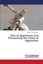 Acts of Aggression and Prosecuting the Crime of Aggression af Van Der Vyver Johan D