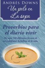 Un pelo en la sopa af Andres Downs