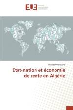 Etat-Nation Et Economie de Rente En Algerie af Amarouche-A