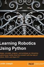 Learning Robotics Using Python