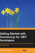 Getting Started with Knockout.js for .NET Developers af Andrey Akinshin