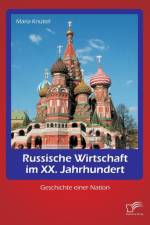 Russische Wirtschaft im XX. Jahrhundert af Maria Knuttel