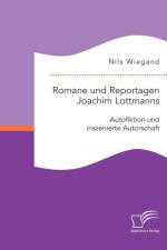 Romane und Reportagen Joachim Lottmanns af Nils Wiegand