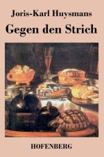 Gegen den Strich af Joris Karl Huysmans