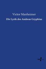 Lyrik des Andreas Gryphius af Victor Manheimer