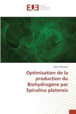 Optimisation de la Production Du Biohydrogene Par Spirulina Platensis af Hasnaoui-S