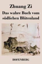 Das wahre Buch vom sudlichen Blutenland af Zhuang Zi