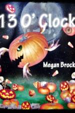 13 O' Clock