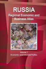 Russia Regional Economic and Business Atlas Volume 1 Economic and Industrial Profiles af Inc Ibp