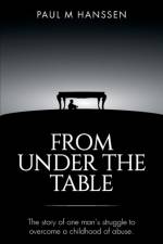 From Under the Table af Paul M Hanssen