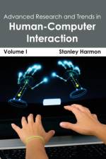 Advanced Research and Trends in Human-Computer Interaction: Volume I