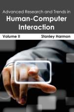 Advanced Research and Trends in Human-Computer Interaction: Volume II