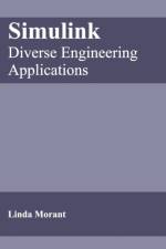 Simulink: Diverse Engineering Applications