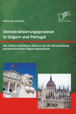 Demokratisierungsprozesse in Ungarn und Portugal af Alexander Gajewski