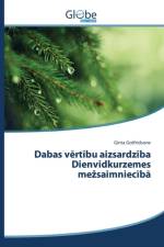 Dabas vērtību aizsardzība Dienvidkurzemes mezsaimniecībā af Gotfridsone Ginta