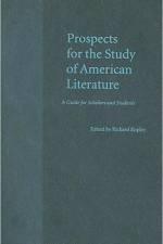 Prospects for the Study of American Literature