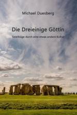 Die Dreieinige Goettin af Michael Duesberg