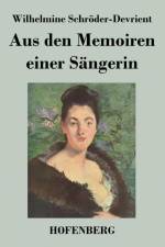 Aus den Memoiren einer Sangerin af Wilhelmine Schroeder-Devrient