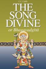 Song Divine, or Bhagavad-Gita af C C Caleb