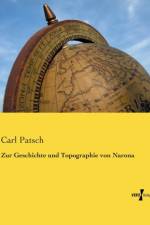 Zur Geschichte und Topographie von Narona af Carl Patsch