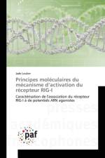 Principes Moleculaires Du Mecanisme D Activation Du Recepteur Rig-I af Louber-J