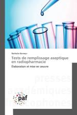 Tests de Remplissage Aseptique En Radiopharmacie af Kerneur-N
