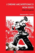 L'Ordine Architettonico Non Esiste. Ordo Sive Genus af Alessandro Camiz