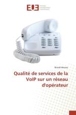 Qualite de Services de la Voip Sur Un Reseau d'Operateur af Idossou-B