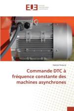 Commande Dtc A Frequence Constante Des Machines Asynchrones af Feroura-H