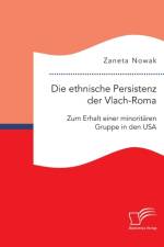 ethnische Persistenz der Vlach-Roma af Zaneta Nowak