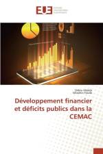 Developpement Financier Et Deficits Publics Dans La Cemac af Collectif