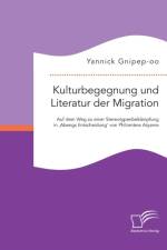 Kulturbegegnung und Literatur der Migration af Yannick Gnipep-Oo
