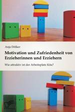 Motivation und Zufriedenheit von Erzieherinnen und Erziehern af Anja Doelker