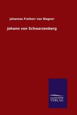 Johann von Schwarzenberg