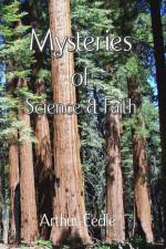 Mysteries of Science and Faith af Arthur Eedle