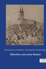 Munchen und seine Bauten