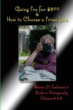 Going Pro for $200 & How to Choose a Prime Lens af Shawn M. Tomlinson