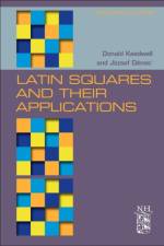 Latin Squares and their Applications af A. Donald (Department of Mathematical and Computing Science Keedwell