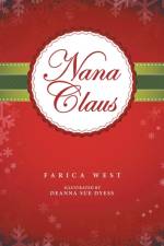 Nana Claus af Farica West