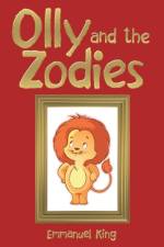 Olly and the Zodies af Emmanuel King