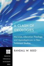 Clash of Ideologies af Randall W Reed
