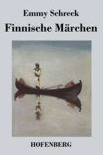 Finnische Marchen af Emmy Schreck